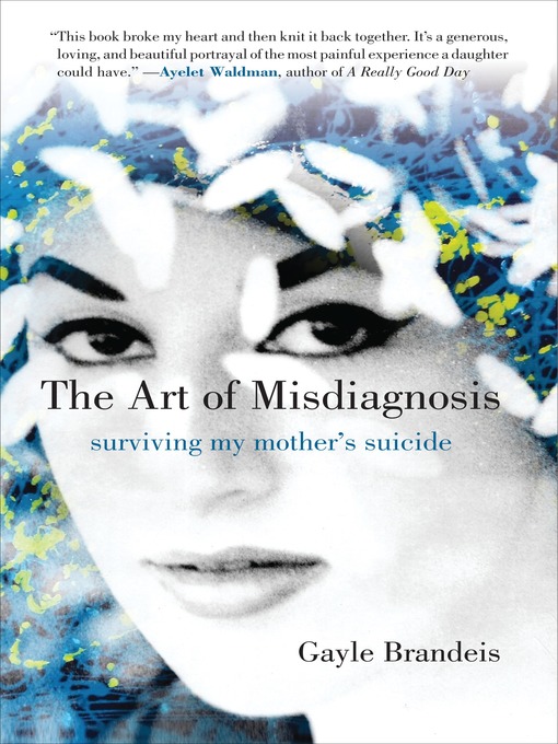 Title details for The Art of Misdiagnosis by Gayle Brandeis - Wait list
